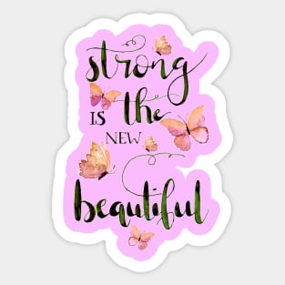 Strong is the new beautiful peachy Sticker